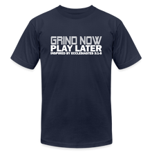 Load image into Gallery viewer, Grind Now Play Later Unisex Jersey T-Shirt by Bella + Canvas - navy
