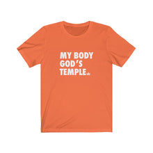 Load image into Gallery viewer, My Body God&#39;s Temple Unisex Jersey Short Sleeve Tee
