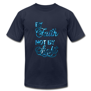 By Faith Not by Sight Unisex Jersey T-Shirt by Bella + Canvas - navy