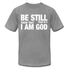Load image into Gallery viewer, Be Still and Know I am God Unisex Jersey T-Shirt by Bella + Canvas - slate
