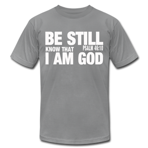 Be Still and Know I am God Unisex Jersey T-Shirt by Bella + Canvas - slate