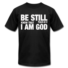 Load image into Gallery viewer, Be Still and Know I am God Unisex Jersey T-Shirt by Bella + Canvas - black

