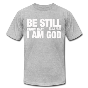 Be Still and Know I am God Unisex Jersey T-Shirt by Bella + Canvas - heather gray