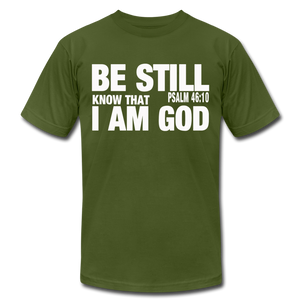 Be Still and Know I am God Unisex Jersey T-Shirt by Bella + Canvas - olive