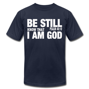 Be Still and Know I am God Unisex Jersey T-Shirt by Bella + Canvas - navy