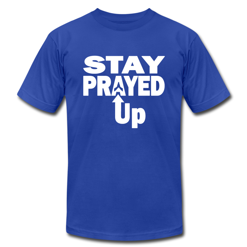Staying prayed up Unisex Jersey T-Shirt by Bella + Canvas - royal blue