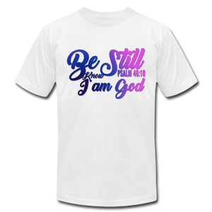 Be Still Colorful Unisex Jersey T-Shirt by Bella + Canvas - white