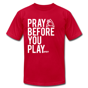 Pray Before You Play Unisex Jersey T-Shirt by Bella + Canvas - red