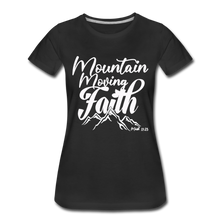 Load image into Gallery viewer, Mountain Moving Faith Women’s Premium T-Shirt - black
