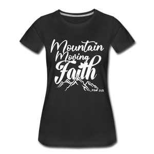 Mountain Moving Faith Women’s Premium T-Shirt - black
