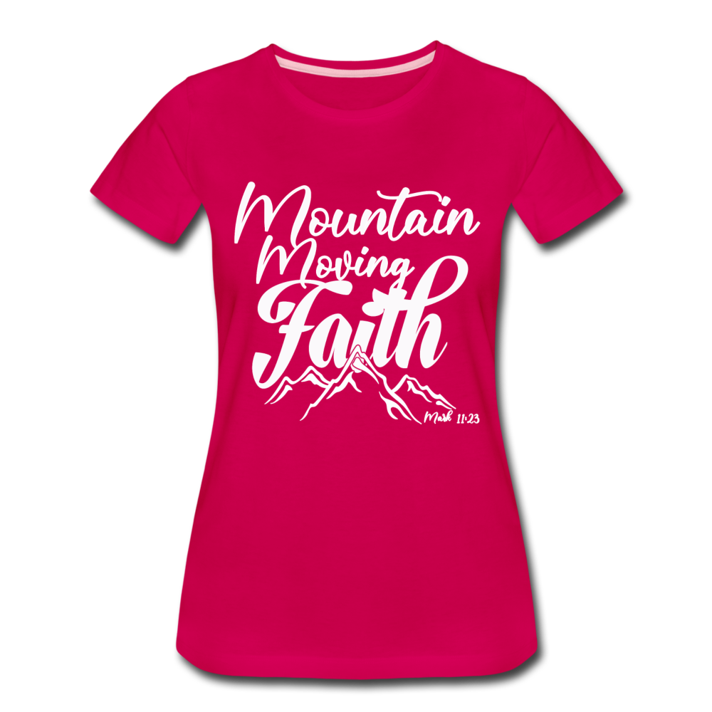 Mountain Moving Faith Women’s Premium T-Shirt - dark pink