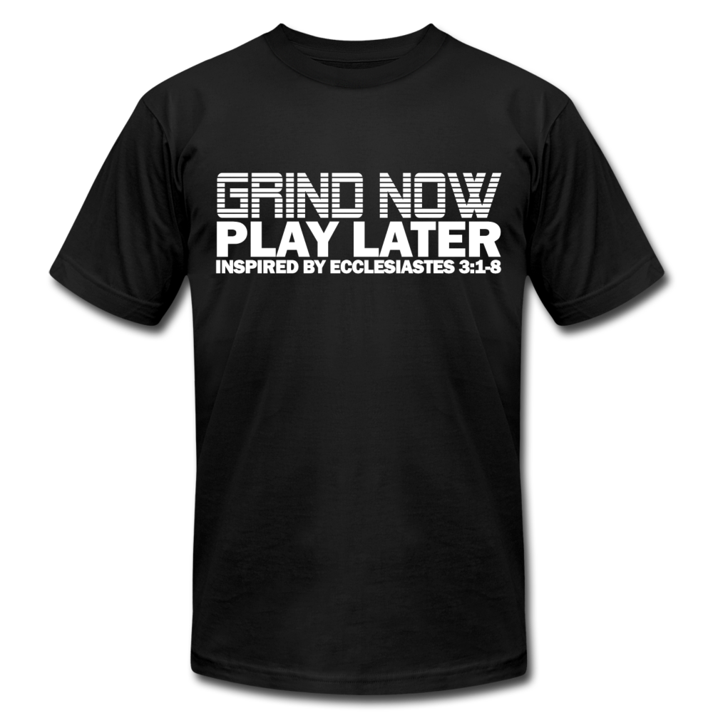 Grind Now Play Later Unisex Jersey T-Shirt by Bella + Canvas - black