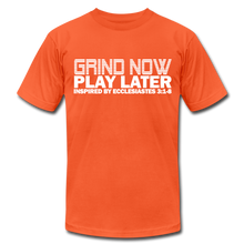 Load image into Gallery viewer, Grind Now Play Later Unisex Jersey T-Shirt by Bella + Canvas - orange
