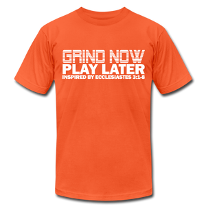 Grind Now Play Later Unisex Jersey T-Shirt by Bella + Canvas - orange
