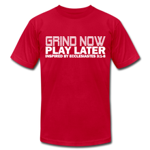 Load image into Gallery viewer, Grind Now Play Later Unisex Jersey T-Shirt by Bella + Canvas - red
