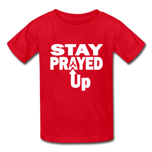 Stay Prayed Up Gildan Ultra Cotton Youth T-Shirt - red