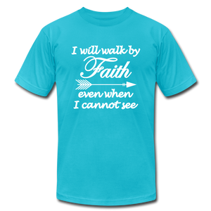 Walk by Faith Unisex Jersey T-Shirt by Bella + Canvas - turquoise