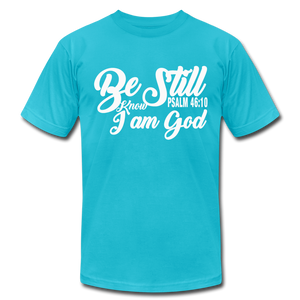 Be Still and Know Unisex Jersey T-Shirt by Bella + Canvas - turquoise
