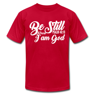 Be Still and Know Unisex Jersey T-Shirt by Bella + Canvas - red
