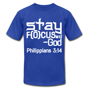 Stay Focus Unisex Jersey T-Shirt by Bella + Canvas - royal blue