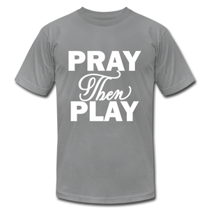 Pray Then Play Unisex Jersey T-Shirt by Bella + Canvas - slate