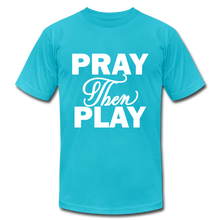 Load image into Gallery viewer, Pray Then Play Unisex Jersey T-Shirt by Bella + Canvas - turquoise

