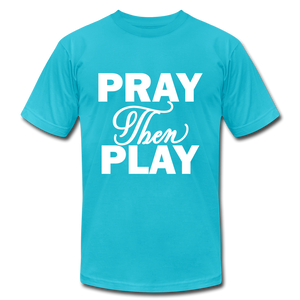 Pray Then Play Unisex Jersey T-Shirt by Bella + Canvas - turquoise