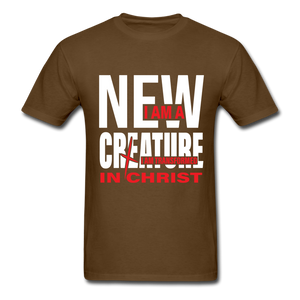 I am A New Creature in Christ - brown