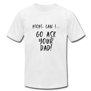 Ask you Dad - white