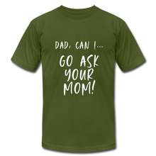 Load image into Gallery viewer, Ask Your Dad - olive
