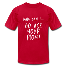 Load image into Gallery viewer, Ask Your Dad - red
