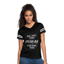 Load image into Gallery viewer, Bad Days Pray Good Days Pray Everyday Pray - black/white
