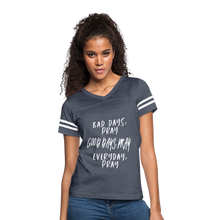 Load image into Gallery viewer, Bad Days Pray Good Days Pray Everyday Pray - vintage navy/white
