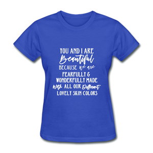 You and I Are Beautiful - royal blue