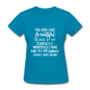 You and I Are Beautiful - turquoise