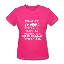 Load image into Gallery viewer, You and I Are Beautiful - fuchsia
