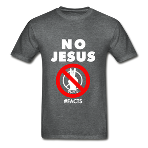 lNo Jesus No Peace - deep heather