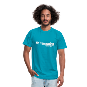 No Tresspassing Unisex Jersey T-Shirt by Bella + Canvas - turquoise