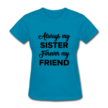 Load image into Gallery viewer, Always my Women&#39;s T-Shirt - turquoise
