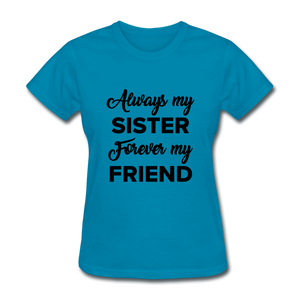 Always my Women's T-Shirt - turquoise