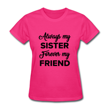 Load image into Gallery viewer, Always my Women&#39;s T-Shirt - fuchsia
