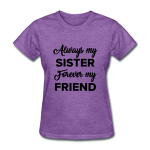 Always my Women's T-Shirt - purple heather