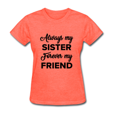 Load image into Gallery viewer, Always my Women&#39;s T-Shirt - heather coral
