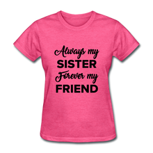 Load image into Gallery viewer, Always my Women&#39;s T-Shirt - heather pink

