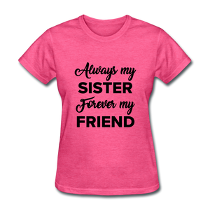 Always my Women's T-Shirt - heather pink