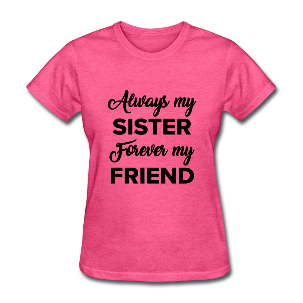 Always my Women's T-Shirt - heather pink