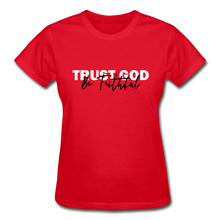 Load image into Gallery viewer, Trust God Be Faithful Gildan Ultra Cotton Ladies T-Shirt - red

