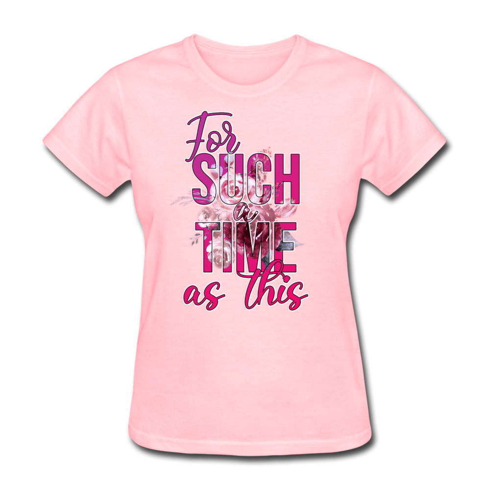 For Such a Time as This - pink