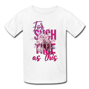 For Such a Time as This Kids' T-Shirt - white