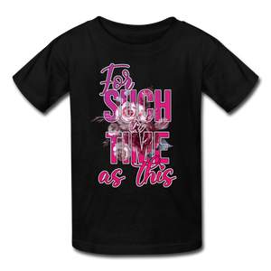 For Such a Time as This Kids' T-Shirt - black